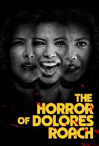 The Horror Of Delores Roach